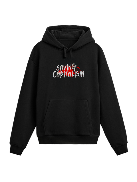 Saving Capitalism - Hoodie